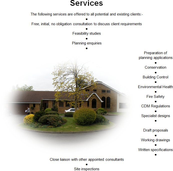 A L Turner & Associates - Services Provided include a Free, No obligation conultation to discuss your requirements, Feasibility Studies, Planning Enquiries
		Conservation, Building control, Fire Safety, Preparation of planning applications and many more